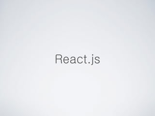 React.js
 
