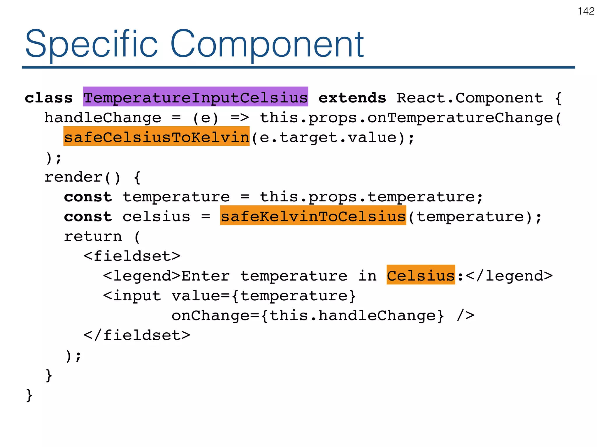 Like high order functions const safeConvert = (convert) => { return (temperature) => { const input = parseFloat(temperature); if (Number.isNaN(input)) { return ''; } const output = convert(input); const rounded = Math.round(output * 100) / 100; return rounded.toString(); } } 142 