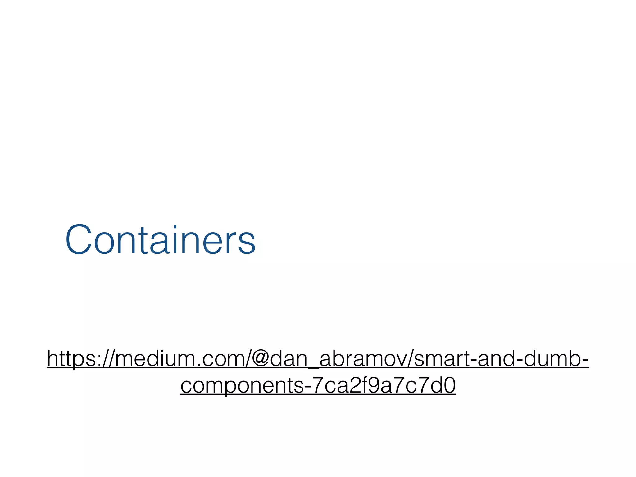 Warning! // DON'T use HOCs in render functions! const App = () => { const TemperatureInputAbc = makeTemperatureInput(a, b, c); return <TemperatureInputAbc />; } class App extends React.Component { render() { const TemperatureInputAbc = makeTemperatureInput(a, b, c); return <TemperatureInputAbc />; } } 155 