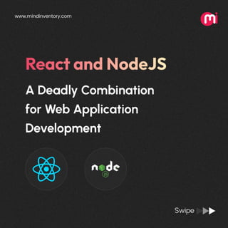 React and NodeJS: A Deadly Combination for Web Application Development