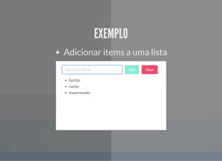 EXEMPLOEXEMPLO
Adicionar items a uma lista
 