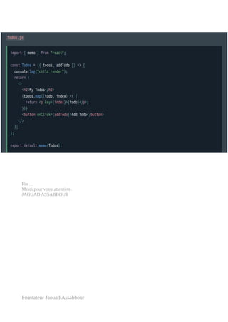 Fin …
Merci pour votre attention .
JAOUAD ASSABBOUR
Formateur Jaouad Assabbour
 