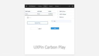 UXPin Carbon Play
 