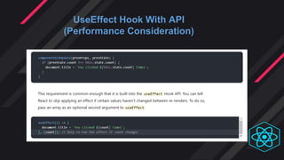 UseEffect Hook With API
(Performance Consideration)
 