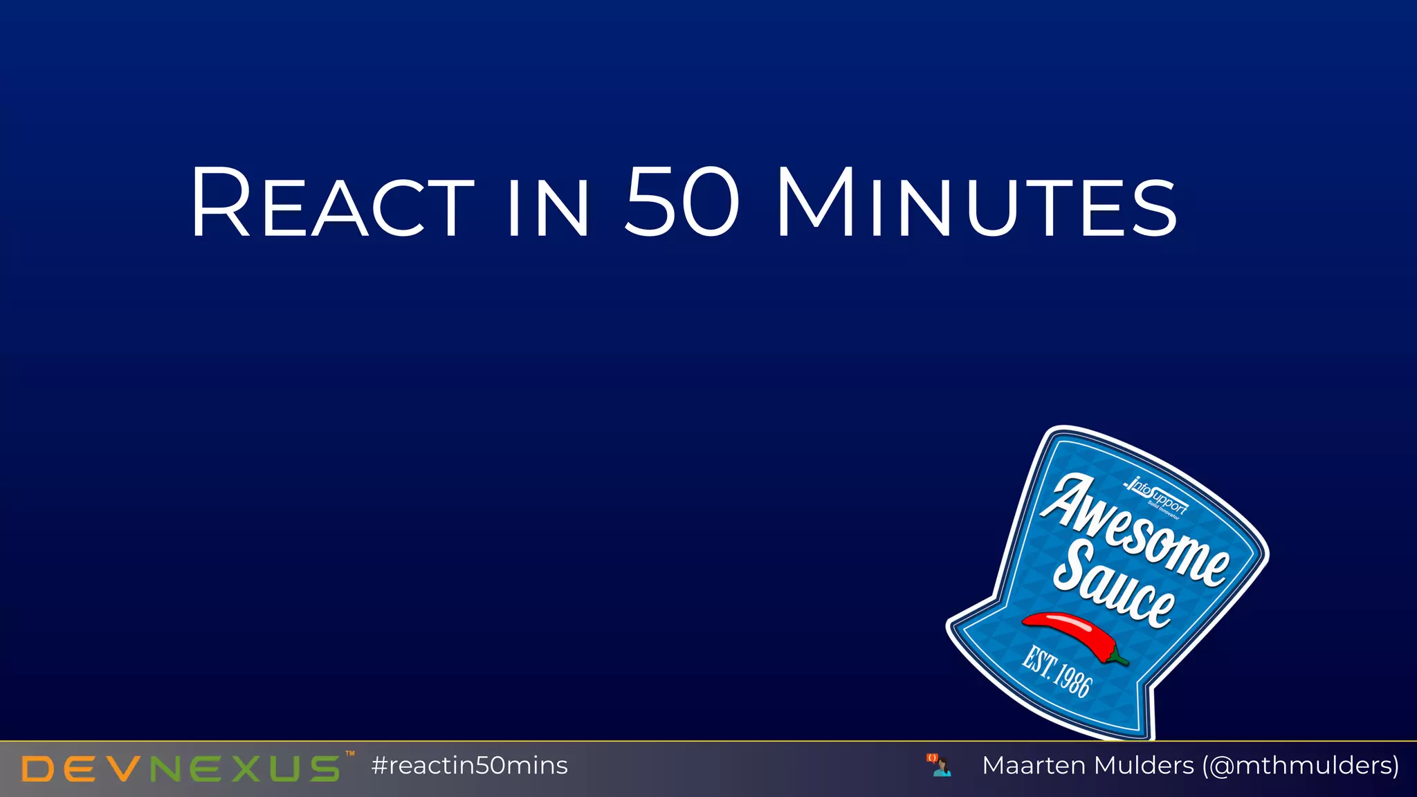 R 50 M
Maarten Mulders (@mthmulders)#reactin50mins
 