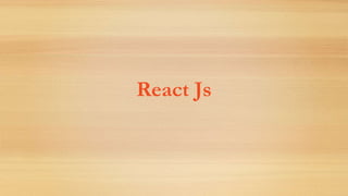 React Js
 
