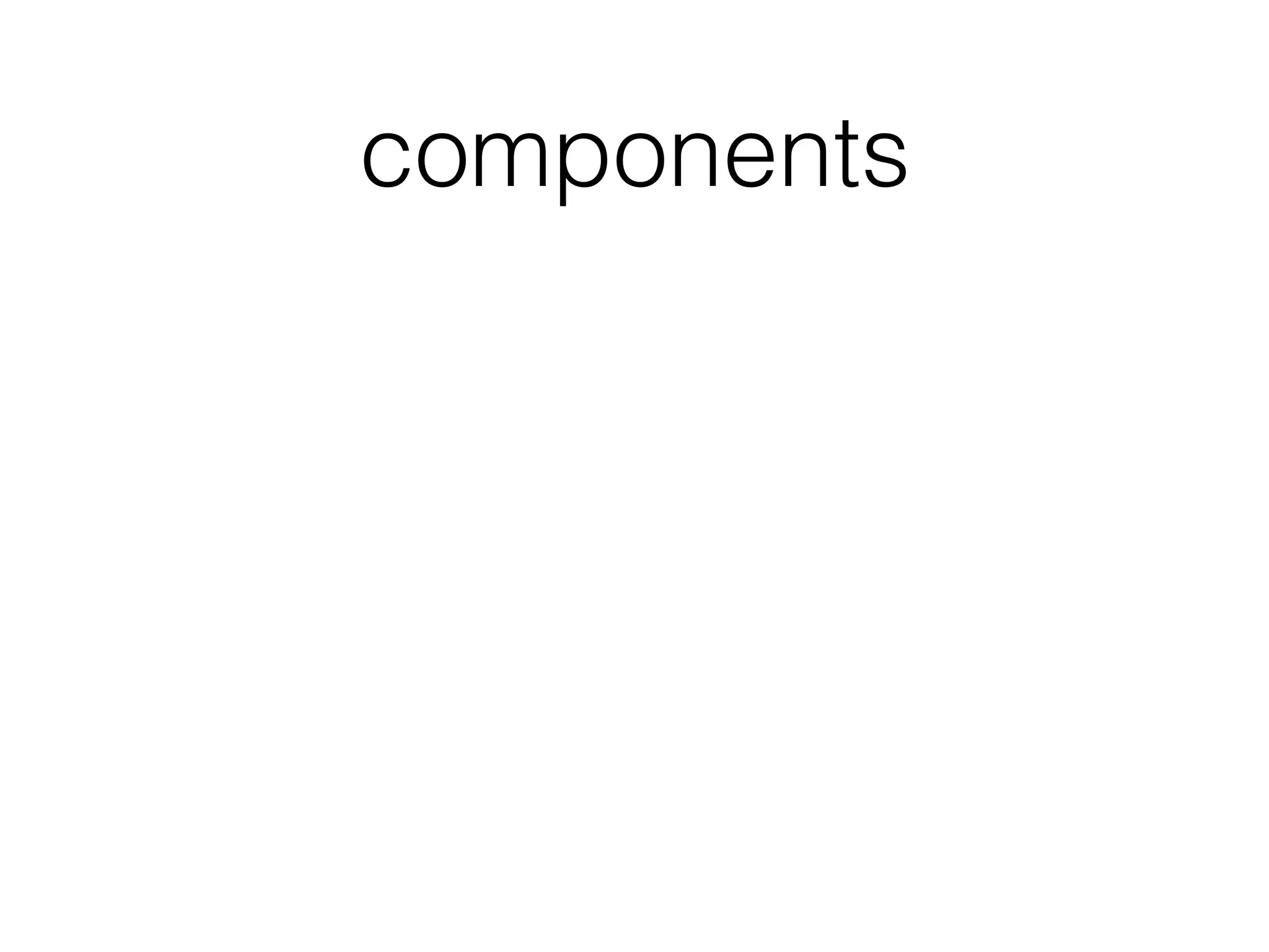 components
 