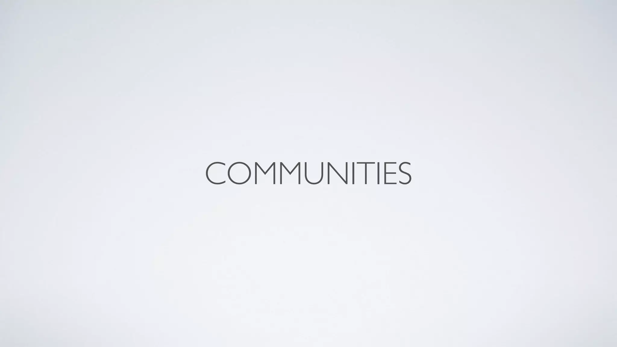 COMMUNITIES 