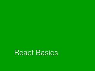React Basics
 