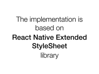 Implementing CSS support for React Native