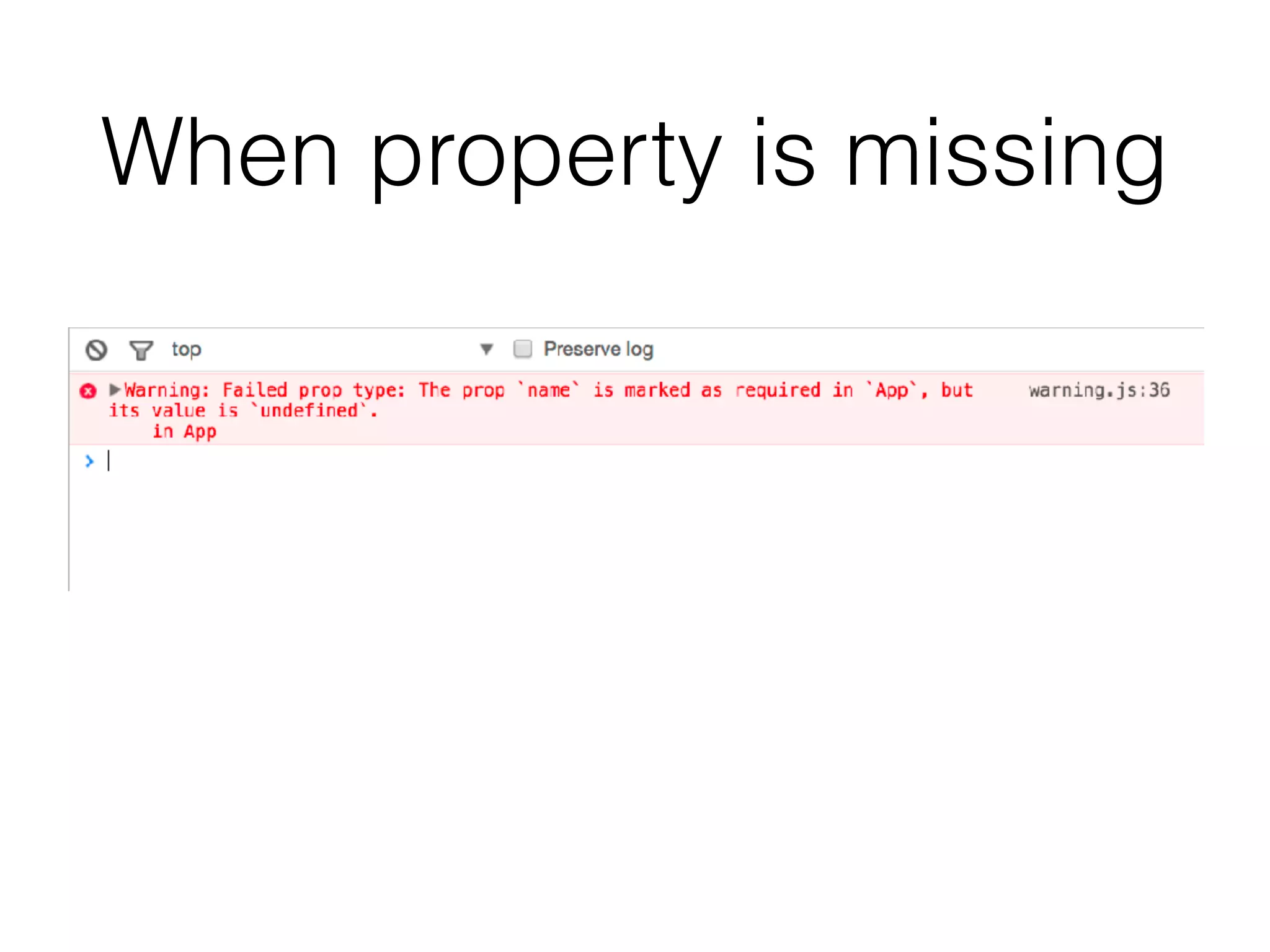 When property is missing
 