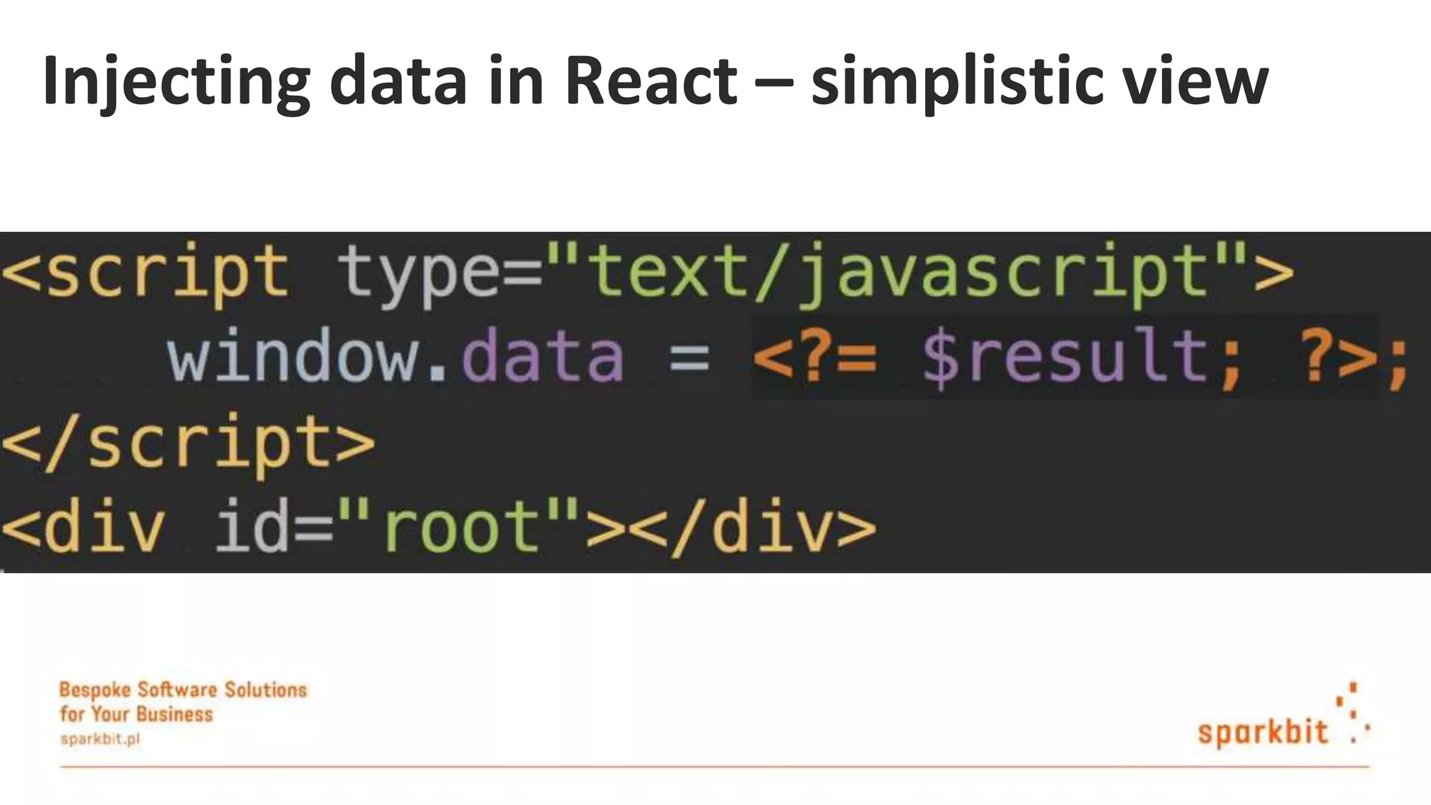 Injecting data in React – simplistic view 