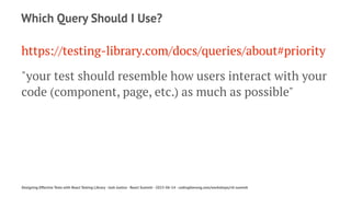 Designing Effective Tests with React Testing Library - React Summit ...