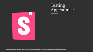 Designing Effective Tests with React Testing Library - React Summit ...