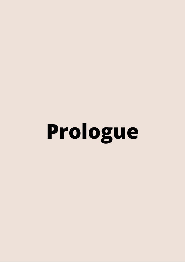 Prologue


 