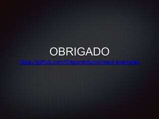 OBRIGADO
https://github.com/diegonarducci/react-exemples
 