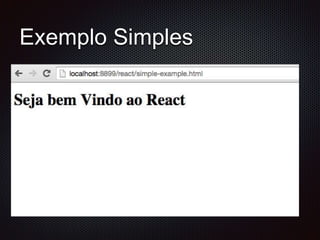 Exemplo Simples
 