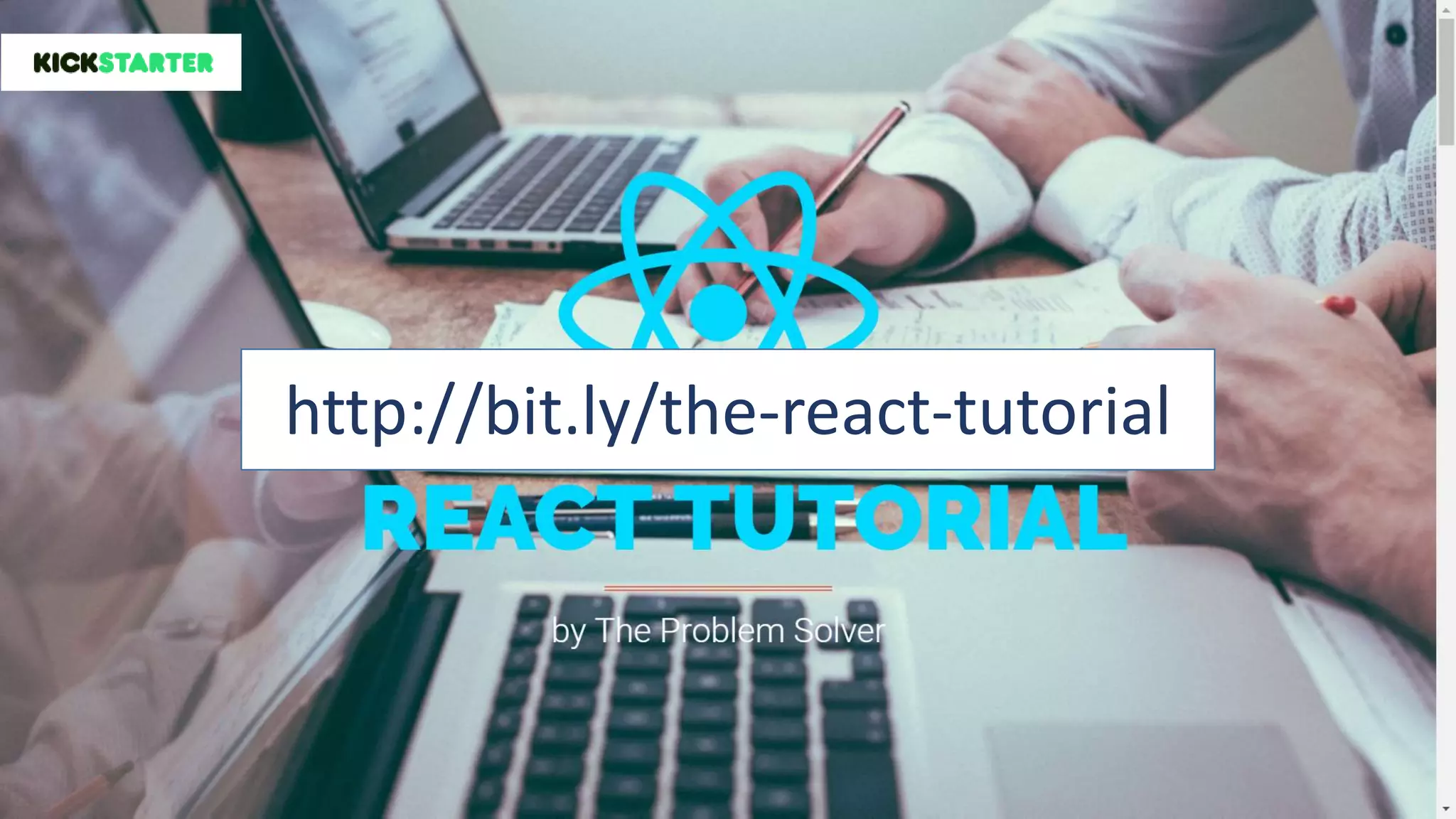 http://bit.ly/the-react-tutorial
 