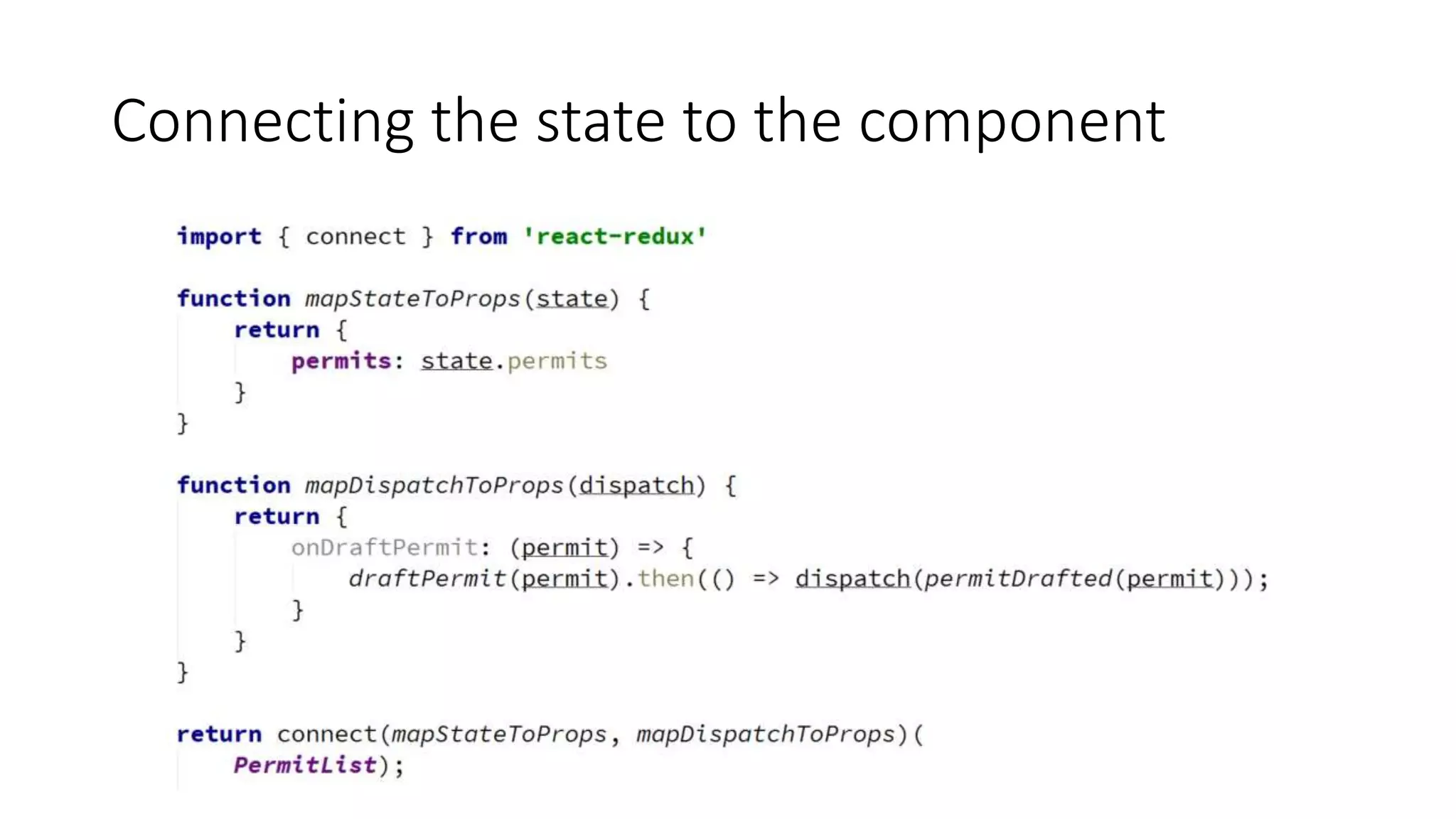 Connecting the state to the component
 