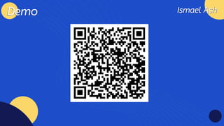 Ismael Ash
Ismael Ash
Demo
Demo
 