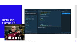 © ABL - The Problem Solver 28
Installing
Cursor IDE
 