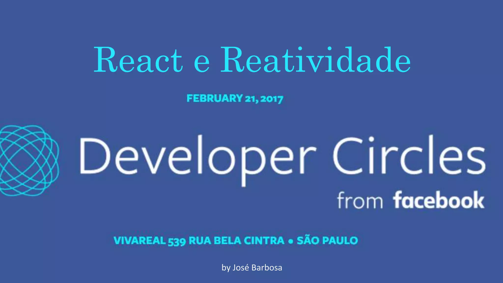 React e Reatividade by José Barbosa 
