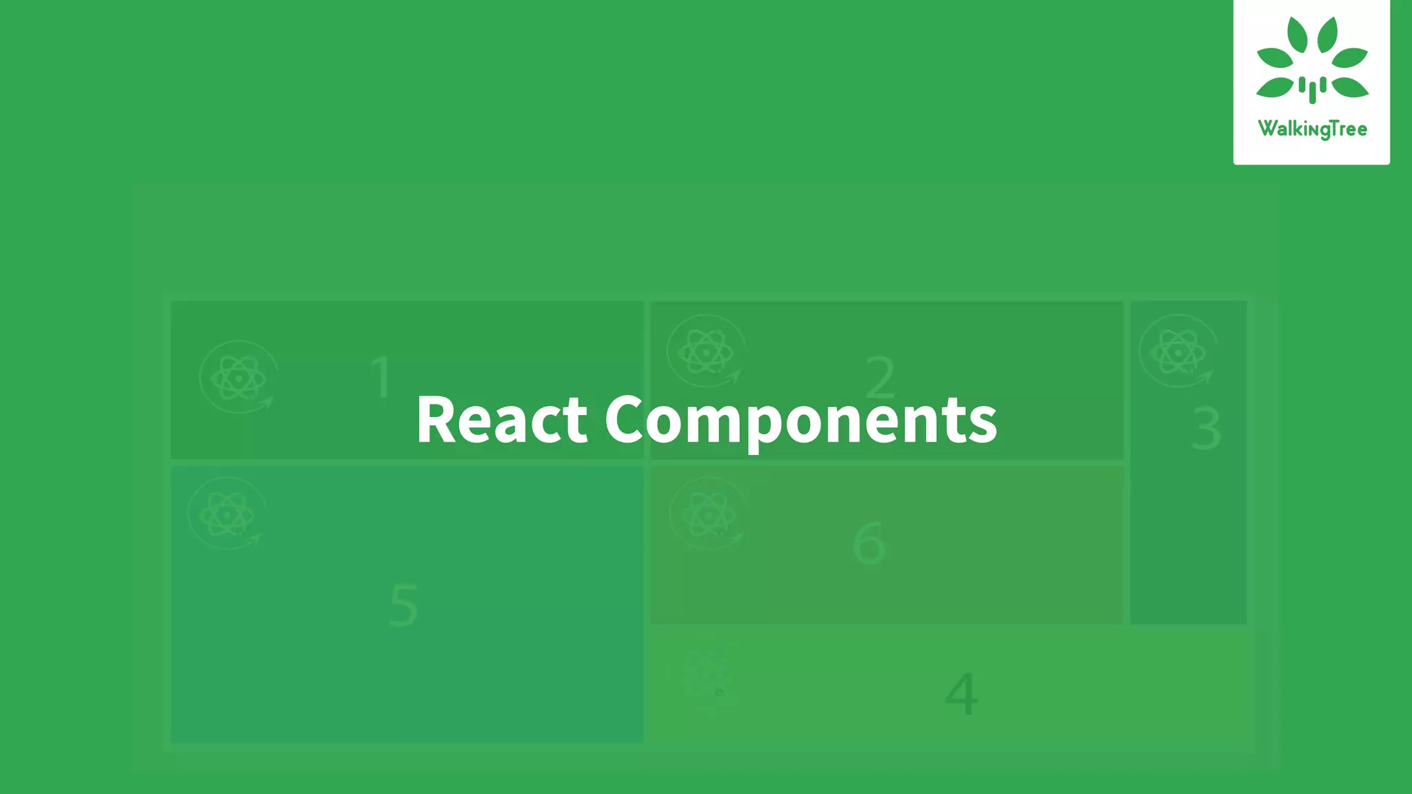 React Components
 