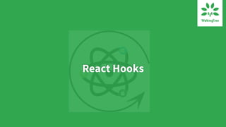 React Hooks
 