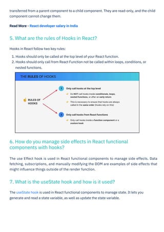 transferred from a parent component to a child component. They are read-only, and the child
component cannot change them.
...