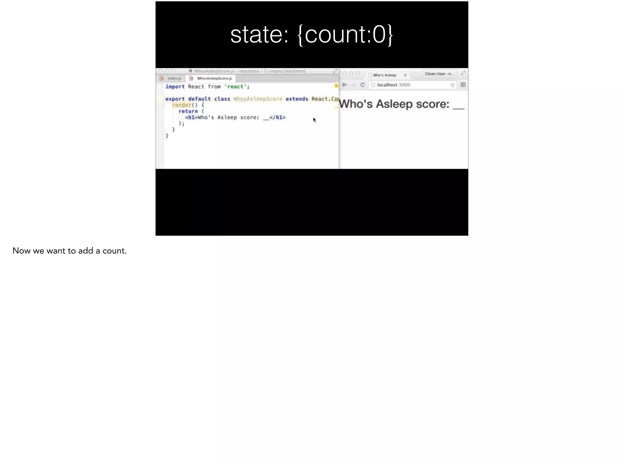 state: {count:0}
 