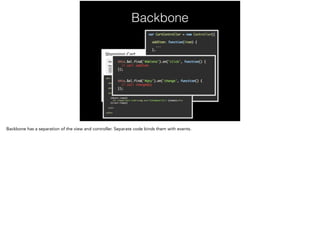 Backbone
 