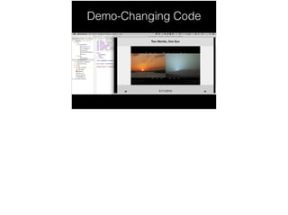 Demo-Changing Code
 