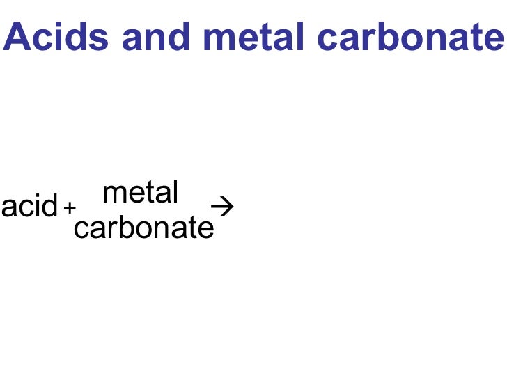Reaction Between Metal Carbonates With Acid