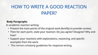 Reactions Good Examples WRITING YOUR REACTION PAPER (EAPP1).pptx