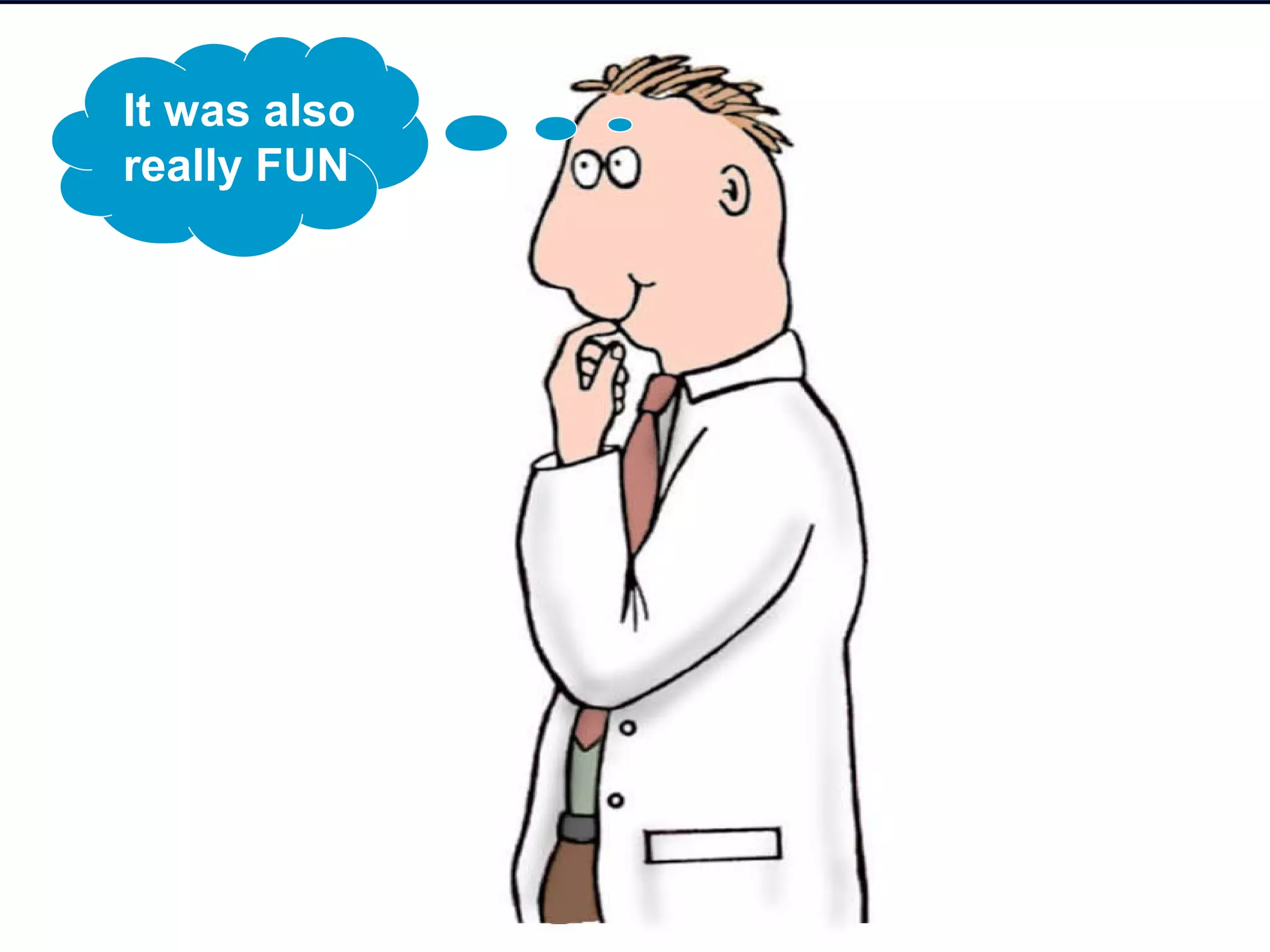 It was also
really FUN
 