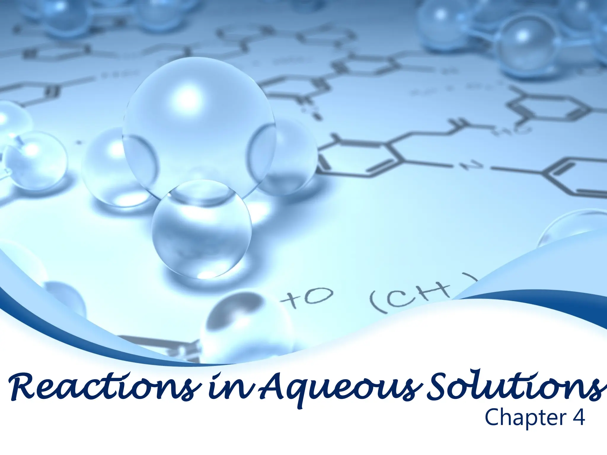 Reactions in Aqueous Solutions
Chapter 4
 