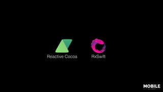 Reactive Cocoa RxSwift
 
