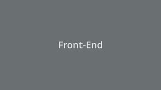 Front-End
 