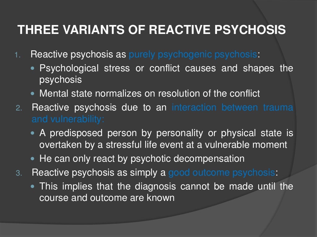 ACUTE AND TRANSIENT PSYCHOTIC DISORDER, REACTIVE PSYCHOSIS, ACUTE PSY…
