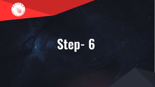 Step- 6
 