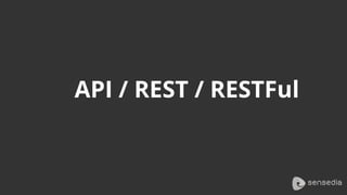 API / REST / RESTFul
 