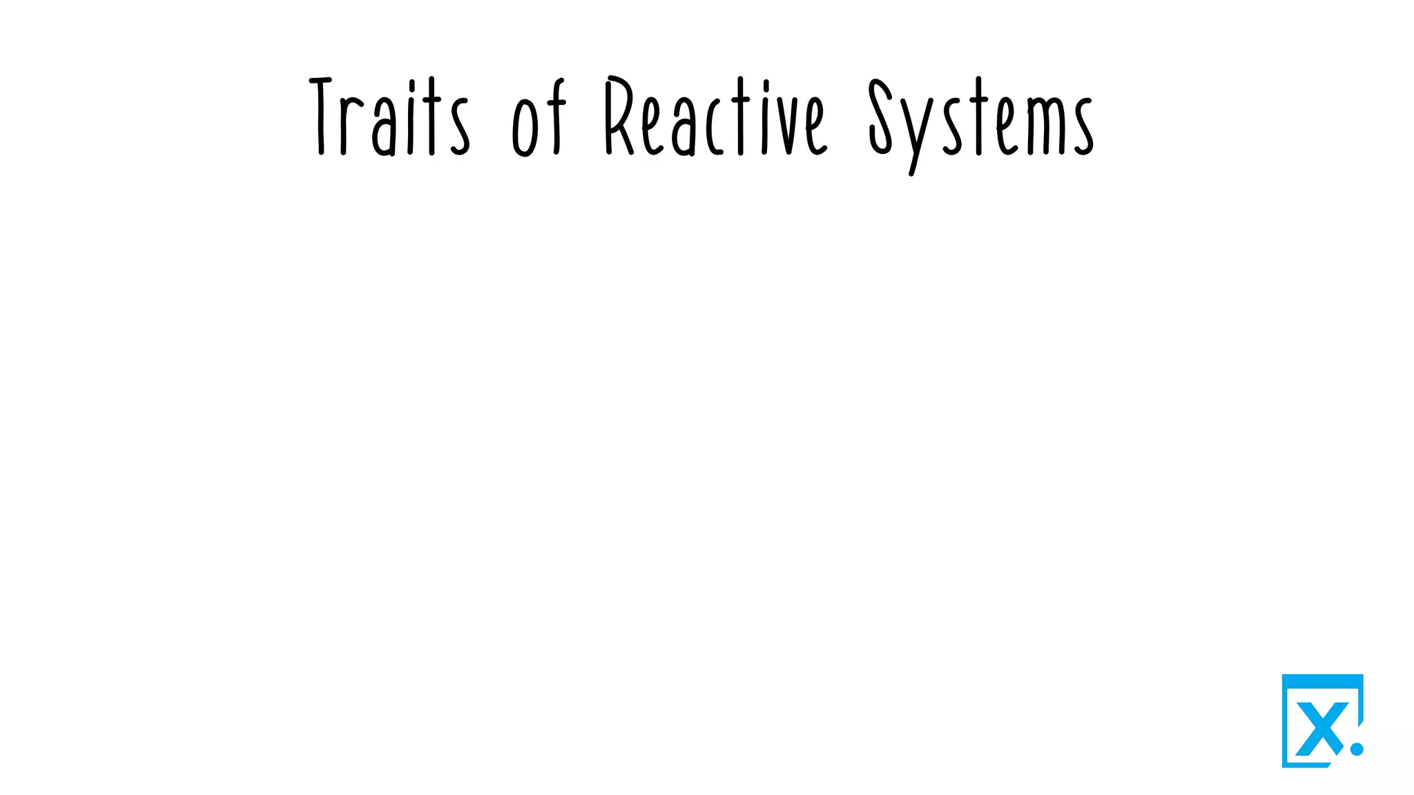 Traits of Reactive Systems
 