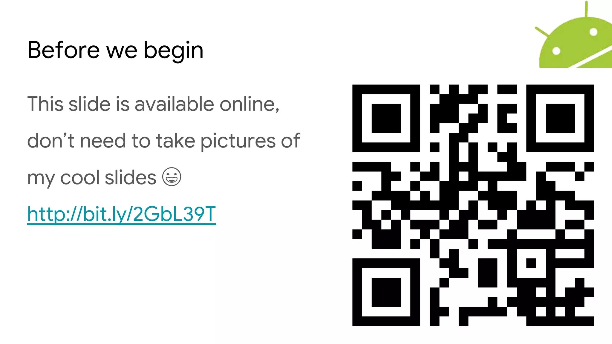 Before we begin
This slide is available online,
don’t need to take pictures of
my cool slides 😆
http://bit.ly/2GbL39T
 