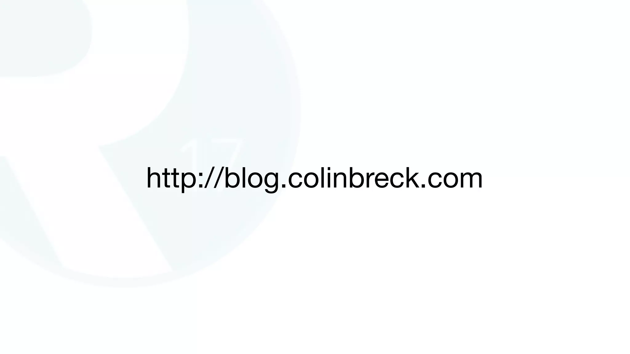 http://blog.colinbreck.com
 