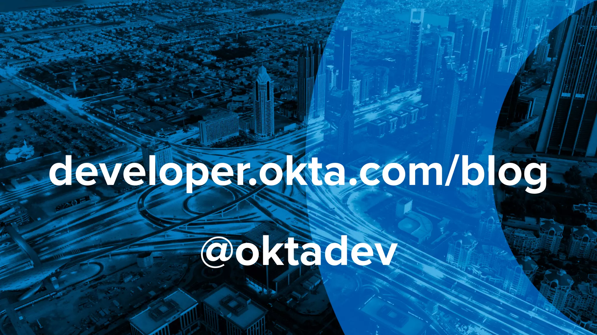 developer.okta.com/blog @oktadev 