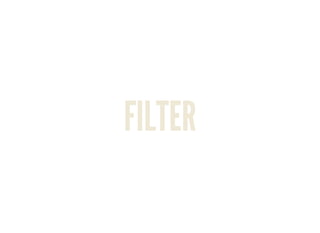 FILTER
 