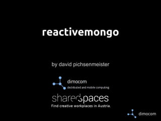 reactivemongo 
by david pichsenmeister 
 