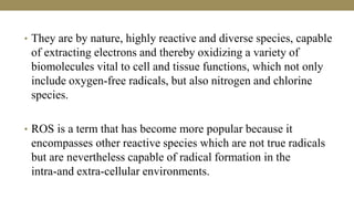 Reactive oxygen species and its role in periodontal | PPTX