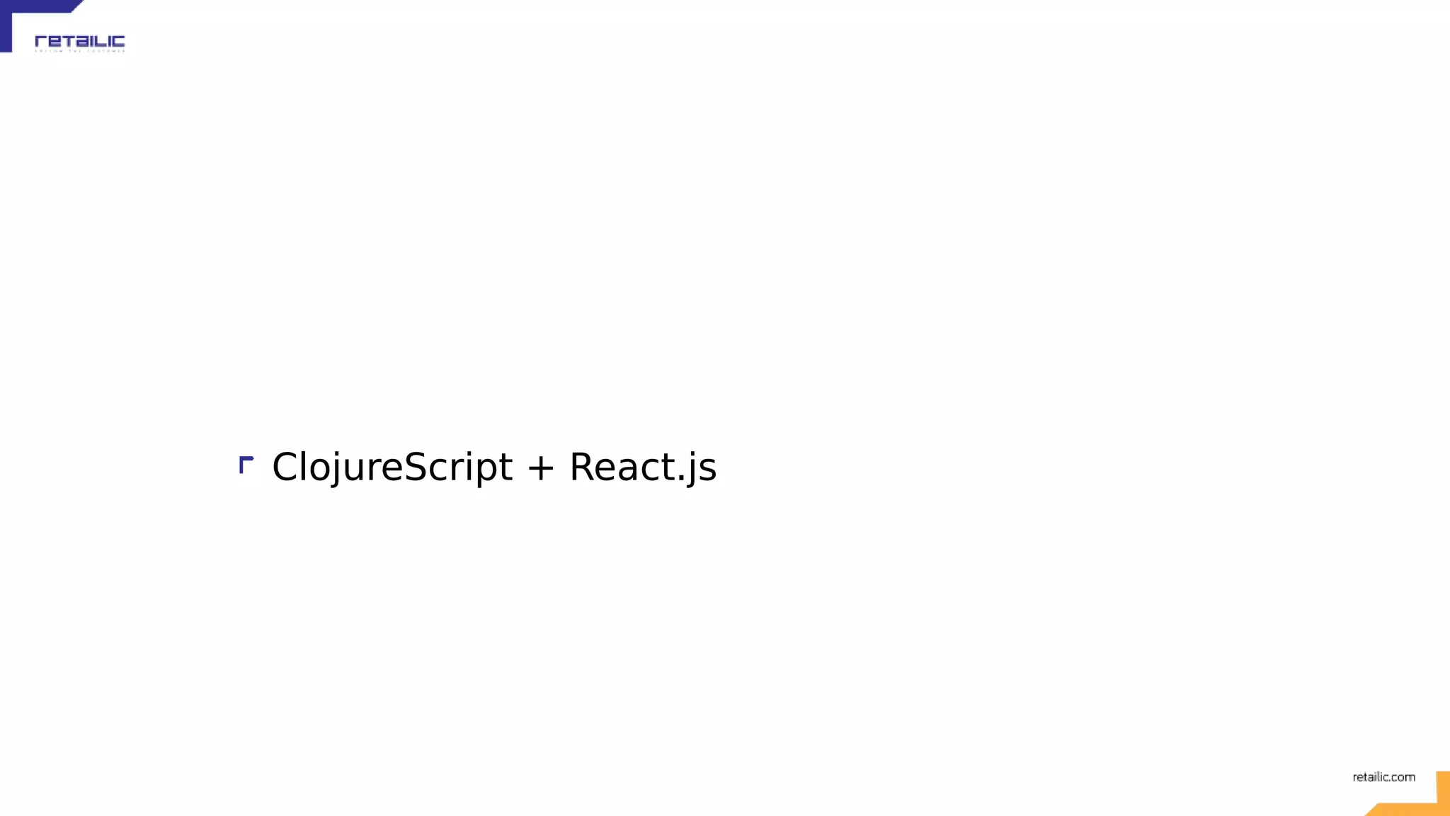 ClojureScript + React.js 