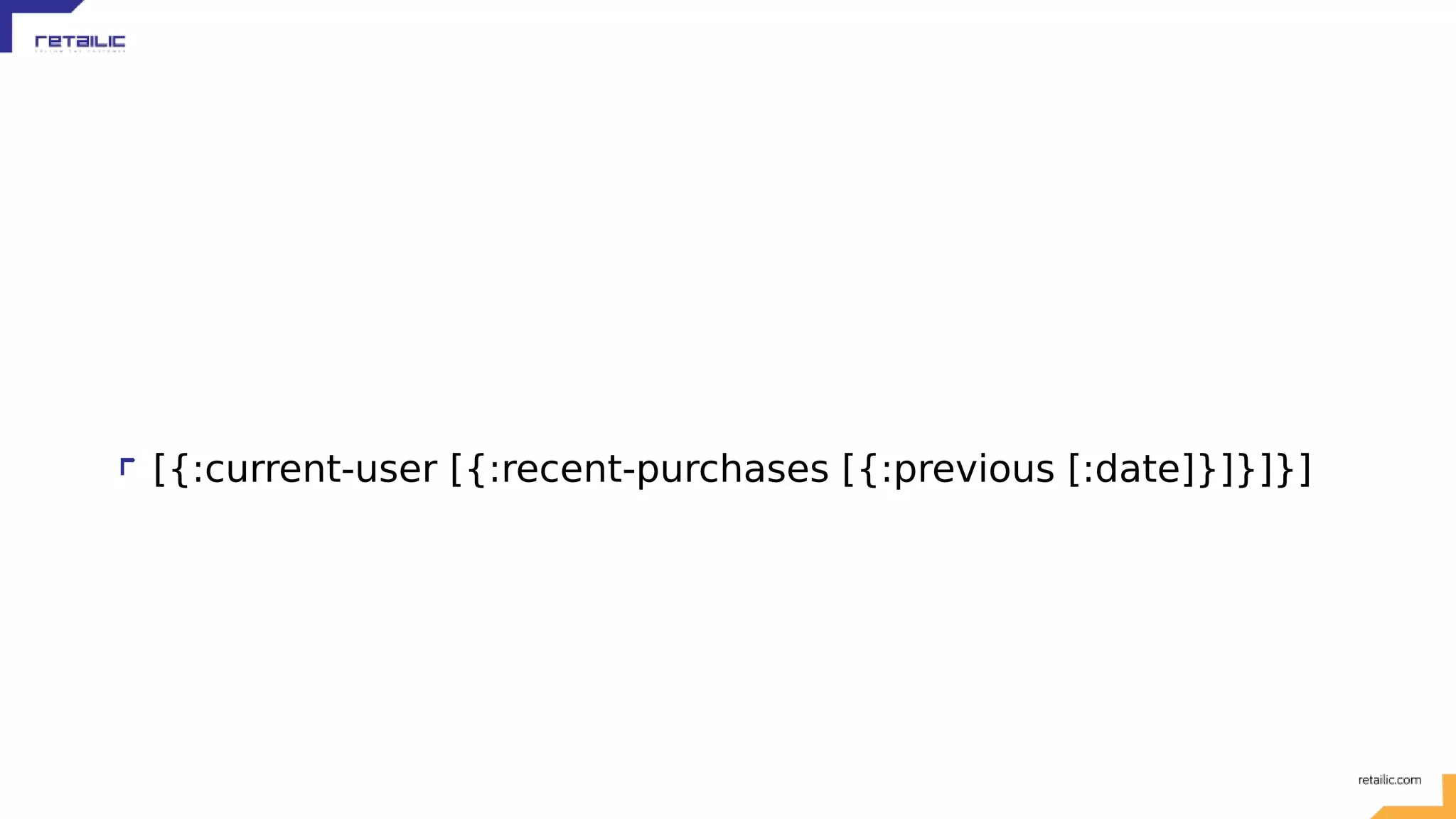 [{:current-user [{:recent-purchases [{:previous [:date]}]}]}] 